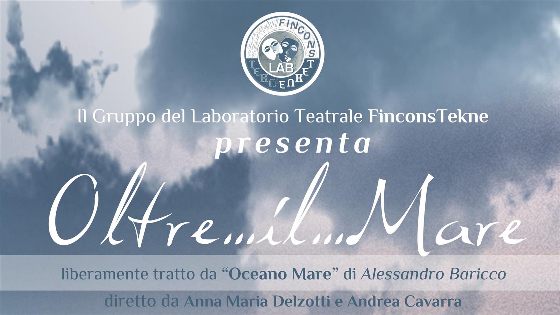 THEATRE SHOW “OLTRE…IL…MARE” – MAY 2015