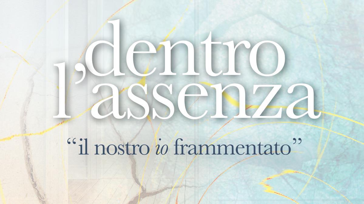 THEATRE SHOW “DENTRO L’ASSENZA” – JUNE 2018